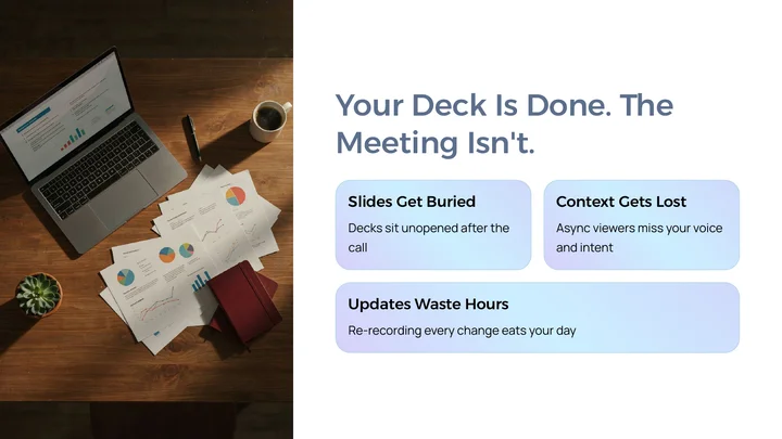 Your deck is done. The meeting isn’t.